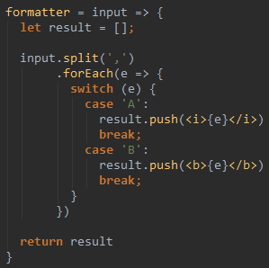 formatter = input => {let result = [];input.split(',').forEach(e => {switch (e) {case 'A':result.push(<i>{e}</i>);break;case 'B':result.push(<b>{e}</b>);break;}});return result}